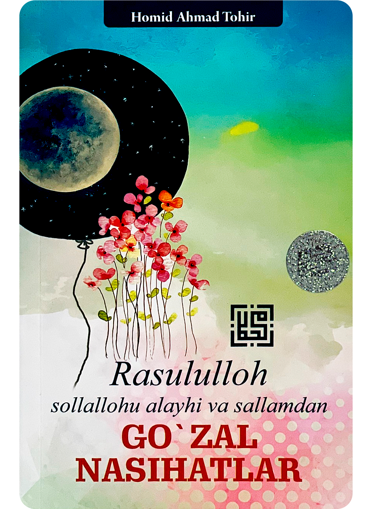 Rasululloh sollallohu alayhi vasallamdan go'zal nasihatlar