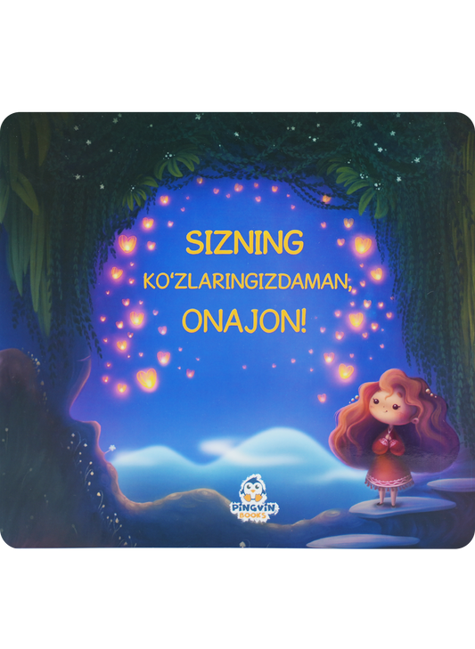 Sizning ko'zlaringizdaman, Onajon!