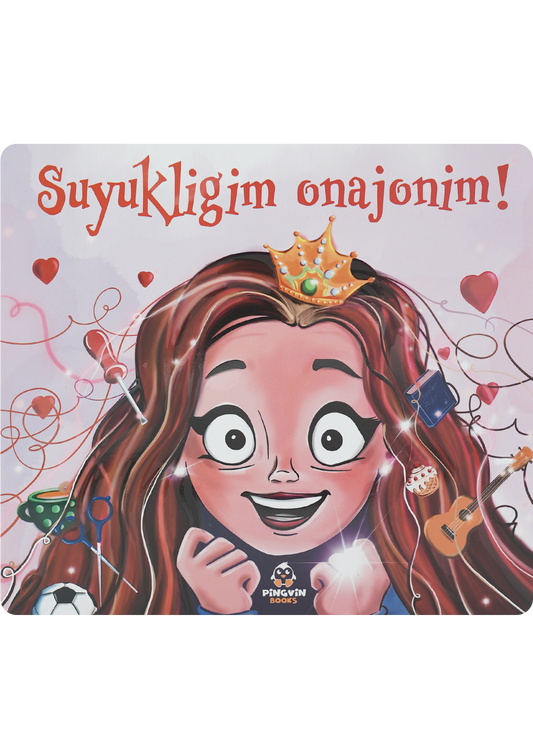 Suyukligim onajonim!